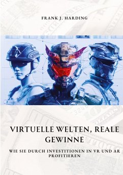 Virtuelle Welten, reale Gewinne - Harding, Frank J.