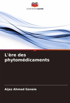 L'ère des phytomédicaments - Ganaie, Aijaz Ahmad