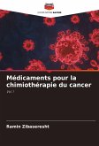 Médicaments pour la chimiothérapie du cancer