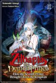 Zilbagias the Demon Prince: How the Seventh Prince Brought Down the Kingdom Volume 2 (eBook, ePUB)