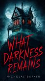 What Darkness Remains (eBook, ePUB)