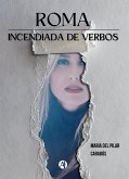 Roma Incendiada de Verbos (eBook, ePUB)