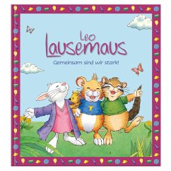 Cover Leo Lausemaus: Gemeinsam sind wir stark! (eBook, ePUB)