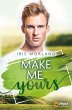 Make Me Yours (eBook, ePUB) - Bild 1