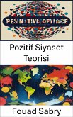 Pozitif Siyaset Teorisi (eBook, ePUB)