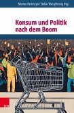 Konsum und Politik nach dem Boom (eBook, PDF)