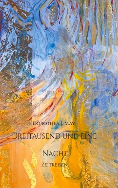 Dreitausend und eine Nacht (eBook, ePUB) - May, Dorothea J.