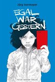 Egal war gestern (eBook, ePUB)