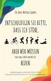 Entschuldigen Sie bitte, dass ich störe, aber wir müssen über Long Covid und Me/Cfs reden (eBook, ePUB)