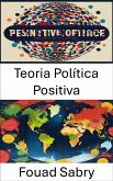 Teoria Política Positiva (eBook, ePUB)