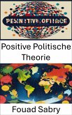 Positive Politische Theorie (eBook, ePUB)