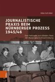 Journalistische Praxis beim Nürnberger Prozess 1945/46 (eBook, PDF)