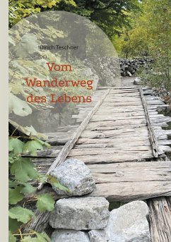 Vom Wanderweg des Lebens - Teschner, Ulrich