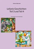 Leilanis Geschichten Teil 3 und Teil 4 Leilanis Geschichten Teil 3 und Teil 4