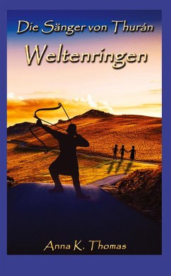 Weltenringen - Thomas, Anna K.