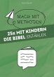 25x mit Kindern die Bibel erzählen - Bild 1