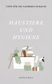 Haustiere und Hygiene (eBook, ePUB)