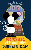 Der Schüler, der aus dem Dunkeln kam (eBook, ePUB)