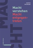 Macht verstehen – Macht entgegentreten (eBook, PDF)