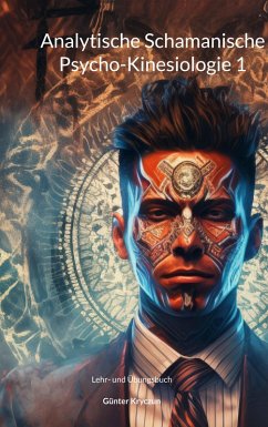 Cover Analytische Schamanische Psycho-Kinesiologie 1 (eBook, ePUB)
