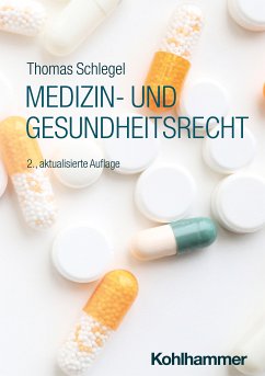 Medizin- und Gesundheitsrecht (eBook, ePUB) - Schlegel, Thomas