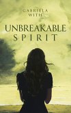 Unbreakable Spirit (eBook, ePUB)