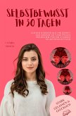 Ich bin stärker als Ihr denkt! Das große 30 Tage Praxisprogramm für ein starkes Selbstbewusstsein (eBook, ePUB)