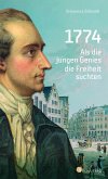 1774. Als die jungen Genies die Freiheit suchten (eBook, ePUB)