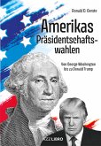 Amerikas Präsidentschaftswahlen (eBook, ePUB)