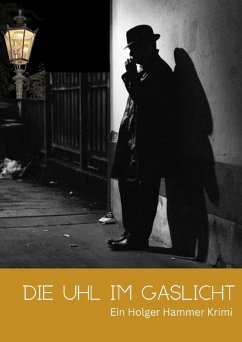 Die Uhl im Gaslicht (eBook, ePUB) - Schlüter, Carsten