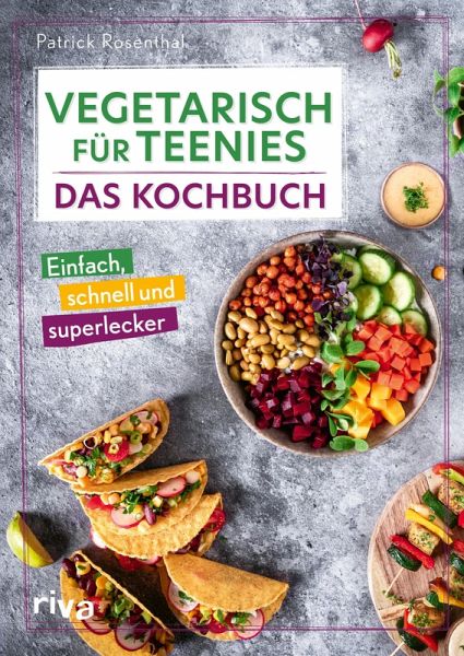 Vegetarisch für Teenies: Das Kochbuch (eBook, ePUB)
