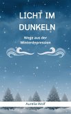 Licht im Dunkeln (eBook, ePUB)