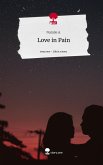 Love in Pain. Life is a Story - story.one