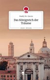 Das Königreich der Träume. Life is a Story - story.one Das Königreich der Träume. Life is a Story - story.one