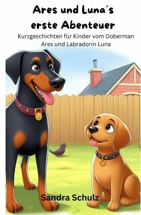 Ares und Luna´s erste Abenteuer Ares und Luna´s erste Abenteuer