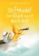 Oh Freude! Zum Glück hab ich auch dich! - Bild 1