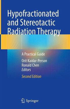 Hypofractionated and Stereotactic Radiation Therapy (eBook, PDF)