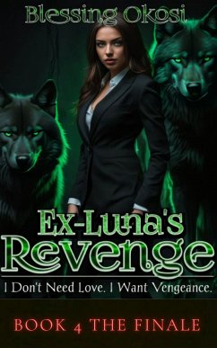 Ex-Luna's Revenge (eBook, ePUB) - Okosi, Blessing