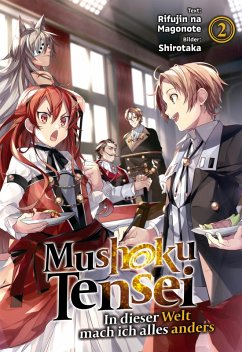 Mushoku Tensei: In dieser Welt mach ich alles anders (Light Novel): Band 2 (eBook, ePUB) - Magonote, Rifujin Na