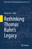 Rethinking Thomas Kuhn&quote;s Legacy (eBook, PDF)