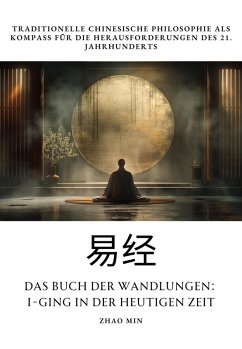Cover Das Buch der Wandlungen: I-Ging in der heutigen Zeit (eBook, ePUB)