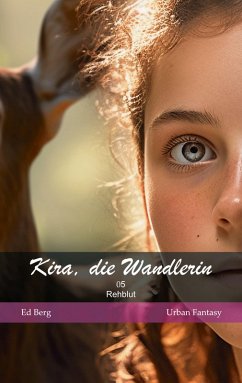 Cover Kira, die Wandlerin - 05 - Rehblut (eBook, ePUB)
