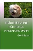 Kräuterrezepte Für Hunde Magen Und Darm (eBook, ePUB)