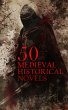 50 Medieval Historical Novels (eBook,... - Bild 1