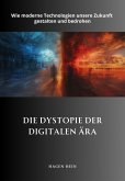 Die Dystopie der digitalen Ära (eBook, ePUB)