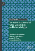 The Political Economy of Crisis Management and Reform in Egypt (eBook, PDF)