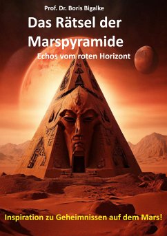 Das Rätsel der Marspyramide (eBook, ePUB) - Bigalke, Boris