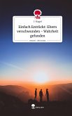 Einfach Entrückt: Eltern verschwunden - Wahrheit gefunden. Life is a Story - story.one