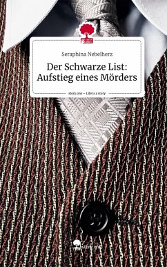 Cover Der Schwarze List: Aufstieg eines Mörders. Life is a Story - story.one