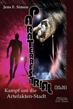 Kampf um die Artefakten-Stadt (PARTERRESTRIAL 12) (eBook, ePUB) - Simon, Jens F.